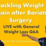 Tackling Weight Regain After Bariatric Surgery